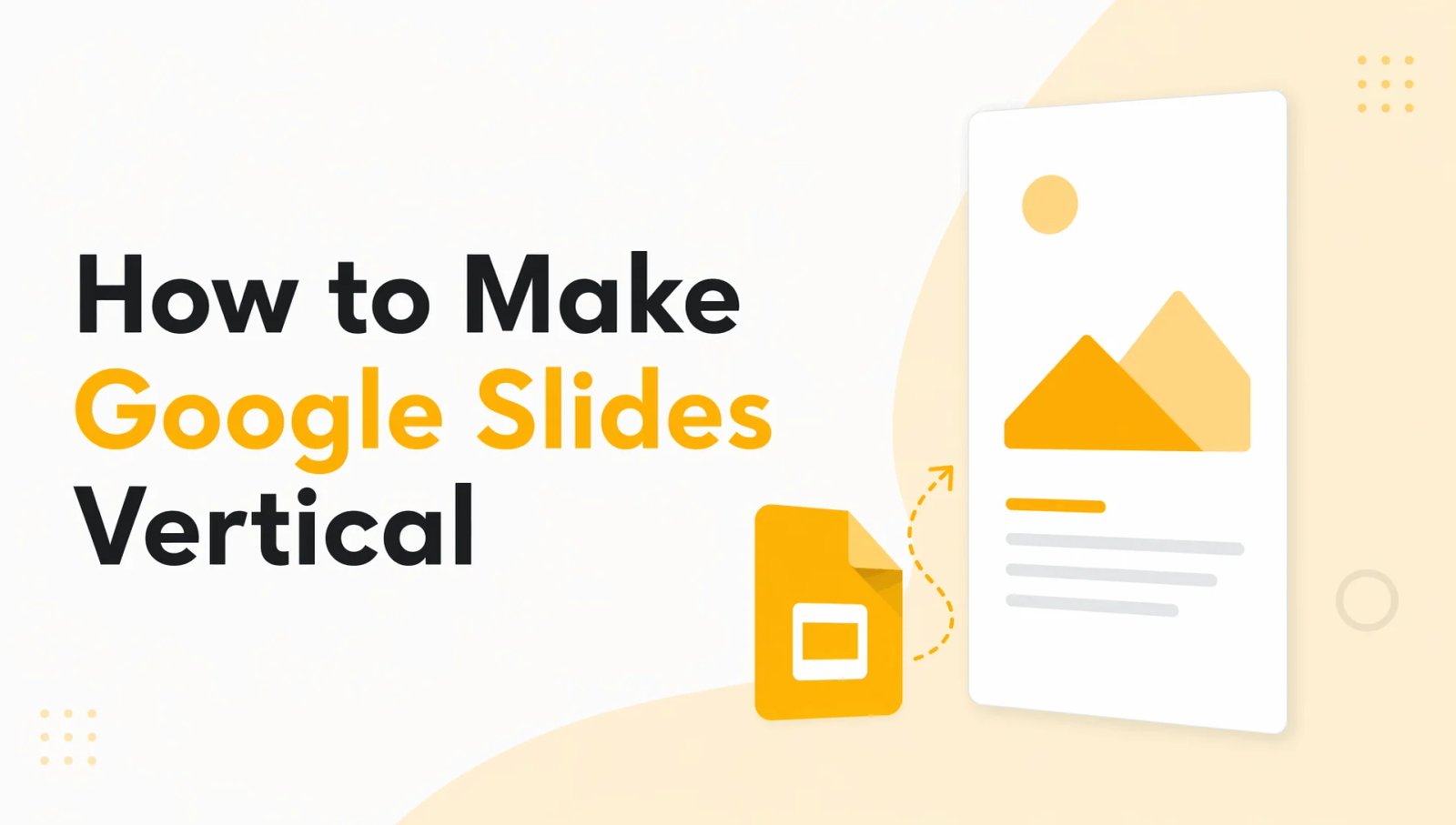 Hoe maak je Google Slides verticaal: een eenvoudige stapsgewijze handleiding
